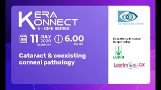 Cataract & coexisting corneal pathology : KeraKonnect E CME | 11th July 2020