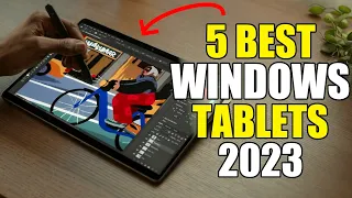 Top 5 BEST Windows Tablets in 2023 (Don't Buy Before Watching)