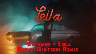 Reynmen - Leila Burak Gültekin Remix