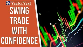 Swing Trading for Explosive Profits | VectorVest