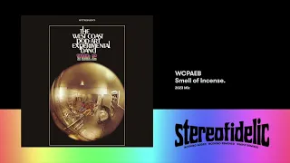 The West Coast Pop Art Experimental Band - Smell of Incense [2023 Mix]