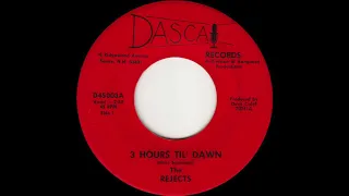 The Rejects - 3 Hours Til' Dawn (1967 Killer Garage Rock!)