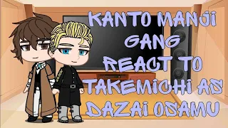 Реакция свастонов Канто на Такемичи как Дазай || Kanto manji gang react to Takemichi as Dazai