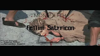 Fellini Satyricon - Monolith Film Podcast