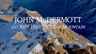 John McDermott - Go Rest High for Easter