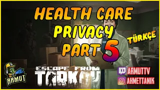 Health Care Privacy Part 5 (0.12) Therapist Görevi | Escape from Tarkov Türkçe