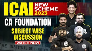 CA Foundation Subject Wise New Syllabus || ICAI New Scheme 2023 || CA Wallah by PW