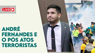 AO VIVO | André Fernandes na mira da Justiça e o pós atos terroristas em Brasília