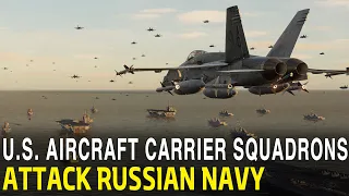 U.S. Carrier Squadrons Attack the Russian Navy (World War III video15)