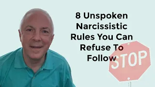 8 Unspoken Narcissistic Rules You Can Refuse To Follow