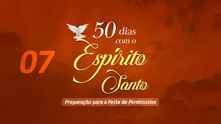 50 dias com o Espírito Santo #7 | Padre Mario Sartori