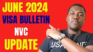 NVC WEEKLY UPDATE & JUNE 2024 VISA BULLETIN EXPLAINED!