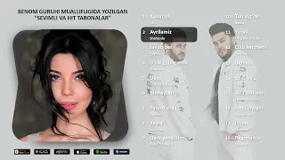 Benom Guruhi muallifligida yozilgan "Sevimli va Hit taronalar" musiqiy to'plami vol.1