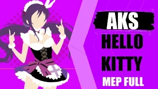 [A♥K♥S] Hello Kitty - MEP FULL