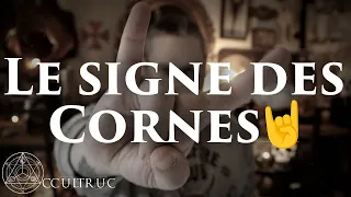 🤘🏻Le signe des Cornes🤘🏻- OcculTruc #22