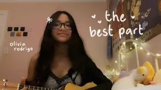 the best part - olivia rodrigo (cover)