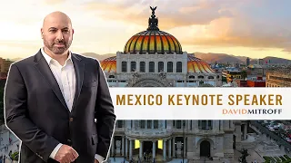 Mexico Keynote Speaker David Mitroff, Ph.D. #keynoteSpeaker