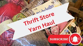 Thrift store haul, SO MUCH YARN!!!!