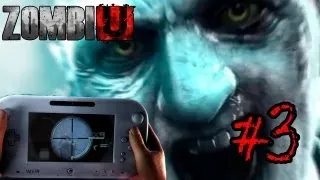 ZombiU: "Вбитый в ящик!" - Часть 3 [Wii U]