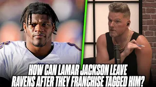 How Can Another Team Sign Lamar Jackson After Ravens Have Franchise Tagged Him? | Pat McAfee Show