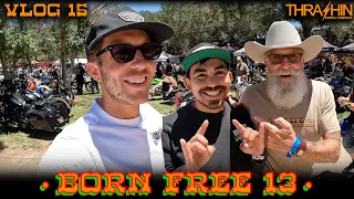 THRASHIN goes to Born Free - Vlog #15