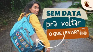 O que levar na mochila pra viajar sem data pra voltar | Mochilão América Latina