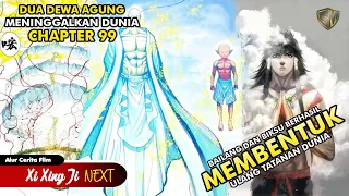 Tianyi Dan Roh Darah Bumi Meninggalkan Dunia - Xi Xing Ji Next Chapter 99