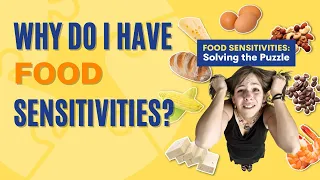 Why do people develop food sensitivities?