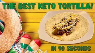 Keto Microwave Tortilla - 90 Seconds or Less and only 1.1g Net Carbs