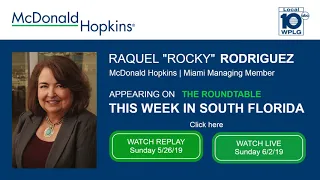 Raquel "Rocky" Rodriguez returns to This Week in South Florida's Roundtable on WPLG 10