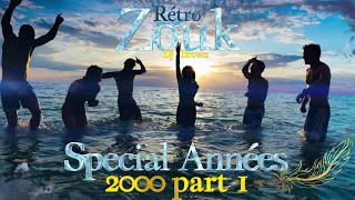 Zouk rétro Special années 2000 part 1