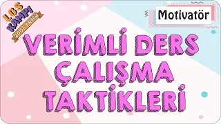 Verimli Ders Çalışma Taktikleri | Motivatör (Rehberlik)