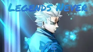 Devil May Cry - Vergil - [GMV] Legends Never Die