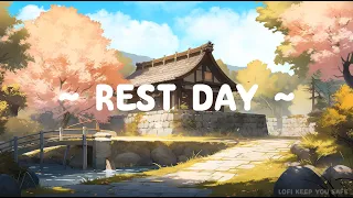 Rest Day 🍁  Lofi Keep You Safe 🍂 Lofi Hip Hop ~ Beats to [ Chill/Sleep/Relax ]