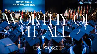 Worthy of It All by ORU Worship | Graduation 2023