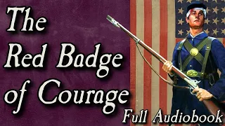 The Red Badge of Courage - Full Audiobook