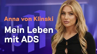 Ich nehme die Welt anders wahr als ihr: Anna von Klinski zum ersten Mal über ihre ADS-Diagnose