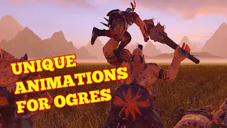 Unique Ogres Animations. Total War Warhammer 2