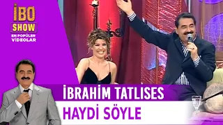 Haydi Söyle - İbrahim Tatlıses & Gülben Ergen Düet