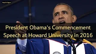 President Obama's Commencement Address with Big English Subtitles | Howard University 2016