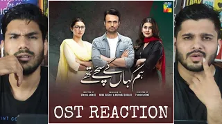 Hum Kahan Ke Sacchay Thay OST Reaction