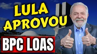 ✔️ LULA APROVOU! SURPRESA BOA BPC LOAS 2023