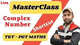 Complex Number Shortcut | MasterClass For Complex Number | TGT PGT Maths Complex Number Shortcut