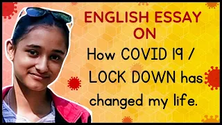 Eng. Essay on How Covid-19 has changed my life & how productively did I spend my holidays Std 7th