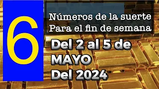 6 números para este fin de semana del 2 al 5 de mayo 2024 💰números para hoy 🍀💰🍀💰💰