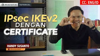 IPsec IKEv2 With Certificates - MIKROTIK TUTORIAL [ENG SUB]