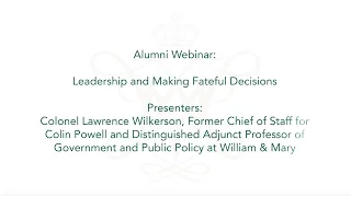 Alumni Webinar: Leadership Making Fateful Decisons