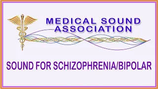 Sound for Schizophrenia and Bipolar