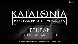 Katatonia - Lethean (from Dethroned & Uncrowned)