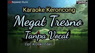 Karaoke Keroncong Megat Tresno tanpa Vocal